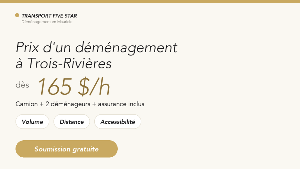 Prix déménagement Trois-Rivières : soumission gratuite